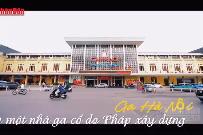 [Video] Vẻ đẹp vượt thời gian của nhà ga Thủ đô trăm năm tuổi