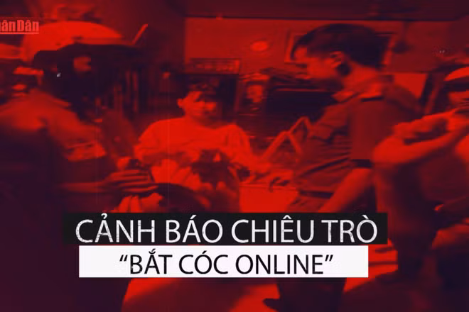 [Video] Cảnh báo chiêu trò “Bắt cóc online”