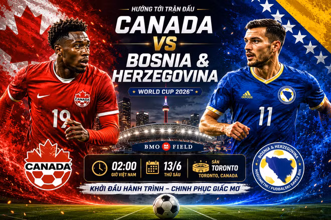 Canada quyết tâm thắng Bosnia và Herzegovina ở trận ra quân bảng B World Cup 2026.