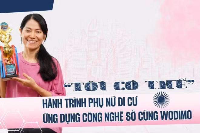 “TÔI CÓ THỂ”: Hành trình phụ nữ di cư ứng dụng công nghệ cùng WODIMO