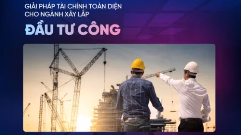 VietinBank ra mắt giải pháp tài chính toàn diện cho nhà thầu xây lắp đầu tư công