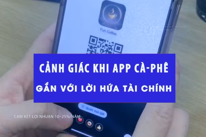 Cảnh giác khi app cà-phê gắn với lời hứa tài chính.