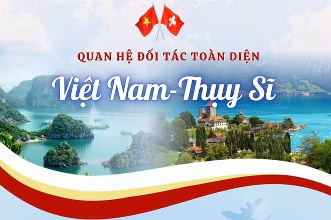 Tạo bước chuyển mạnh mẽ cho hợp tác Việt Nam-Thụy Sĩ