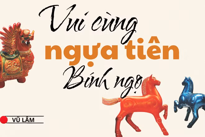 Vui cùng ngựa tiên Bính Ngọ