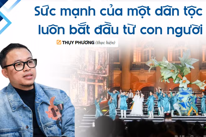 Sức mạnh của một dân tộc luôn bắt đầu từ con người
