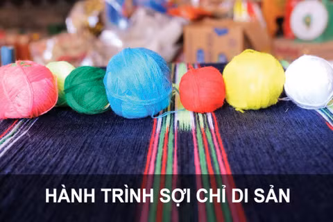 Hành trình sợi chỉ di sản