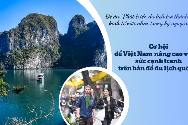 Cơ hội để Việt Nam nâng cao vị thế, sức cạnh tranh trên bản đồ du lịch quốc tế