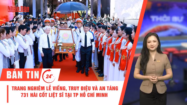 [Video] Thời sự 24h ngày 14/10/2026: Trang nghiêm Lễ viếng, truy điệu và an táng 731 hài cốt liệt sĩ tại TP Hồ Chí Minh 