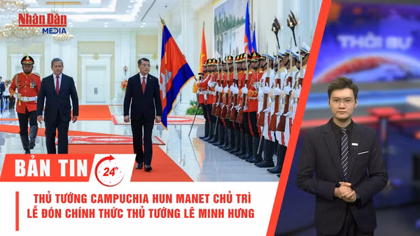 [Video] Thời sự 24h ngày 9/10/2026: Thủ tướng Campuchia Hun Manet chủ trì lễ đón chính thức Thủ tướng Lê Minh Hưng 