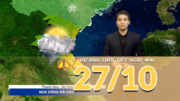 [Video] Dự báo thời tiết đêm nay và ngày mai 27/10/2026: Bắc Bộ sáng sớm có sương mù, Trung Bộ mưa lớn gia tăng