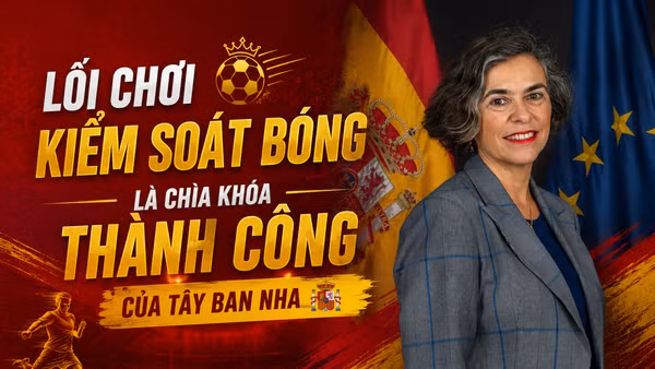 Triết lý kiểm soát bóng làm nên thành công cho bóng đá Tây Ban Nha