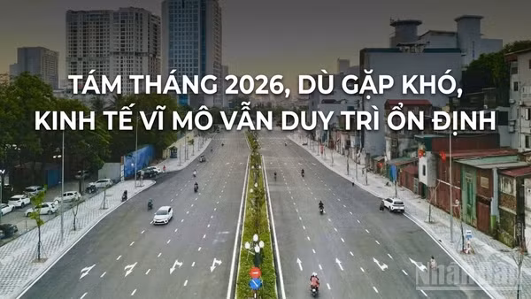 Tám tháng năm 2026, kinh tế vĩ mô ổn định, lạm phát trong tầm kiểm soát, các cân đối lớn được bảo đảm. (Ảnh có yếu tố AI)