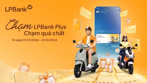 Chương trình khuyến mại “Chạm LPBank Plus-Chạm quà chất”.