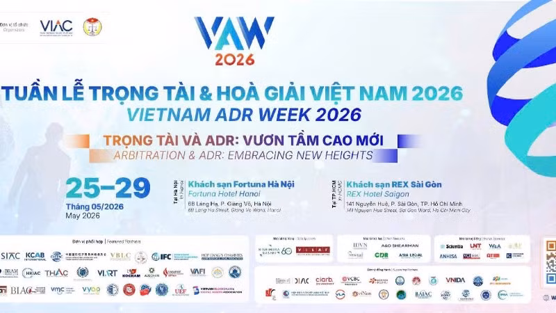Tuần lễ Trọng tài và hòa giải Việt Nam 2026 được tổ chức từ 25-29/5/2026.