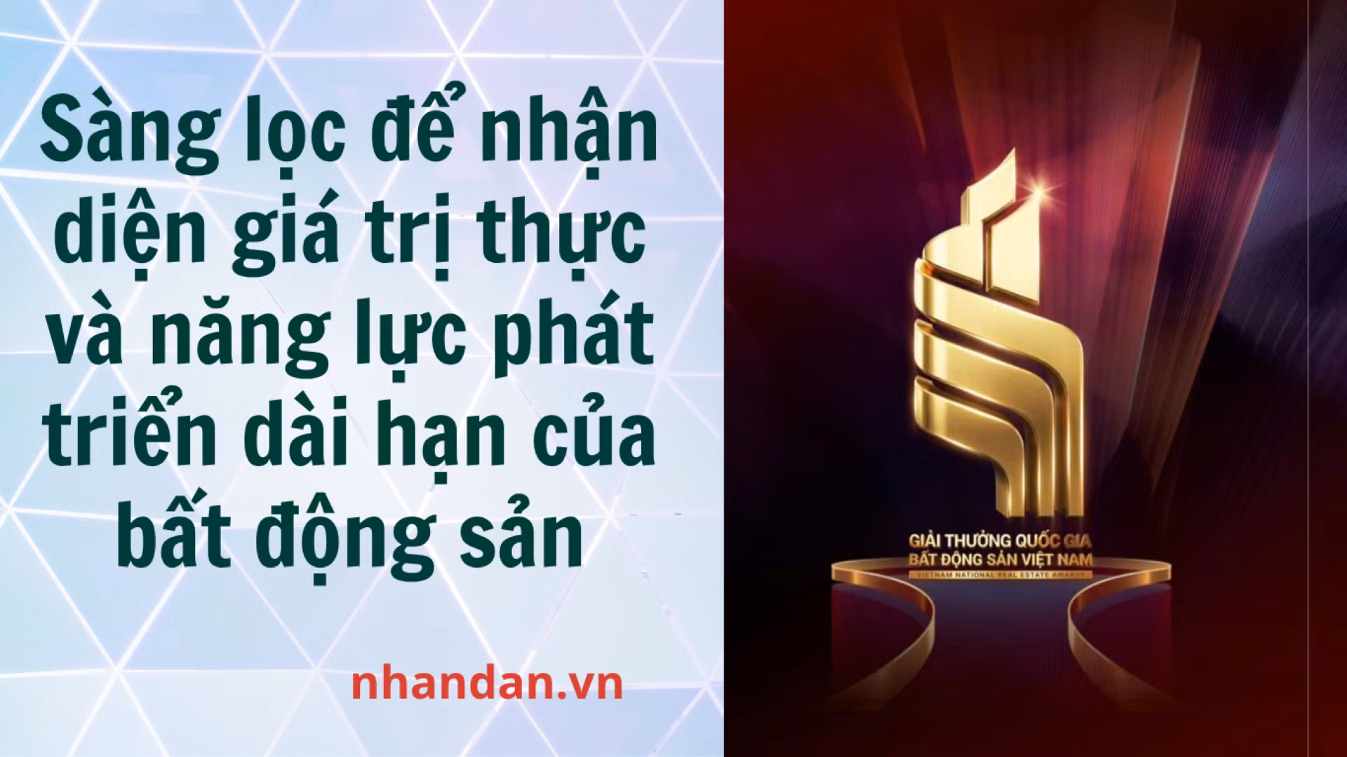 Sắp diễn ra Lễ trao Giải thưởng Quốc gia Bất động sản Việt Nam lần thứ II. (Ảnh: HNV)