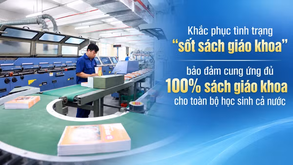 Khắc phục tình trạng “sốt sách giáo khoa”, bảo đảm cung ứng đủ 100% sách giáo khoa cho toàn bộ học sinh cả nước