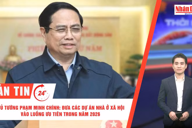[Video] Thời sự 24h ngày 13/1/2026: Thủ tướng Phạm Minh Chính: Đưa các dự án nhà ở xã hội vào luồng ưu tiên trong năm 2026