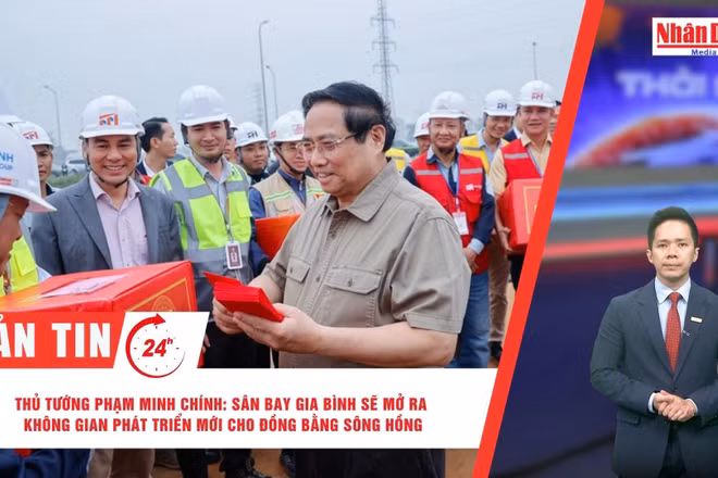 [Video] Thời sự 24h ngày 7/3/2026: Thủ tướng Phạm Minh Chính: Sân bay Gia Bình sẽ mở ra không gian phát triển mới cho Đồng bằng sông Hồng