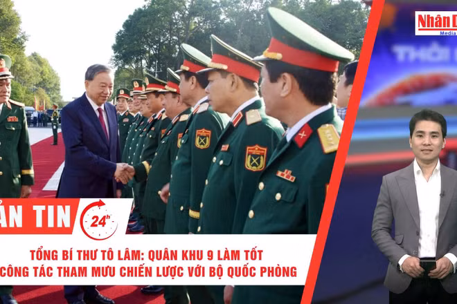 [Video] Thời sự 24h ngày 8/12/2025: Tổng Bí thư Tô Lâm: Quân khu 9 làm tốt công tác tham mưu chiến lược với Bộ Quốc phòng