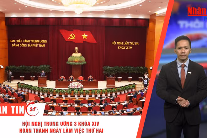 [Video] Thời sự 24h ngày 21/7/2026: Hội nghị Trung ương 3 khoá XIV hoàn thành ngày làm việc thứ hai