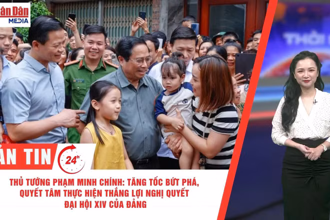 [Video] Thời sự 24h ngày 5/4/2026: Thủ tướng Phạm Minh Chính: Tăng tốc bứt phá, quyết tâm thực hiện thắng lợi Nghị quyết Đại hội XIV của Đảng 