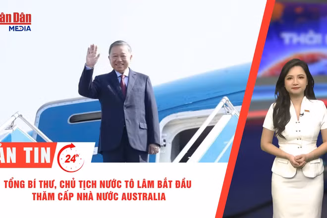 [Video] Thời sự 24h ngày 9/8/2026: Tổng Bí thư, Chủ tịch nước Tô Lâm bắt đầu thăm cấp Nhà nước Australia