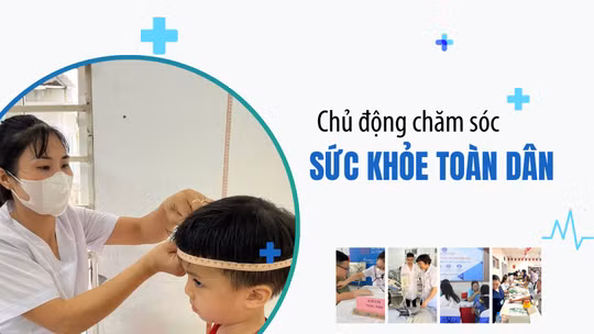 Chủ động chăm sóc sức khỏe toàn dân