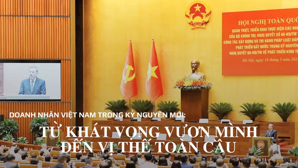 Doanh nhân Việt Nam trong kỷ nguyên mới: Từ khát vọng vươn mình đến vị thế toàn cầu