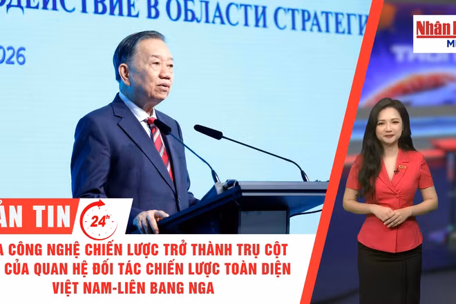 [Video] Thời sự 24h ngày 9/9/2026: Đưa công nghệ chiến lược trở thành trụ cột mới của Quan hệ Đối tác chiến lược toàn diện Việt Nam-Liên bang Nga
