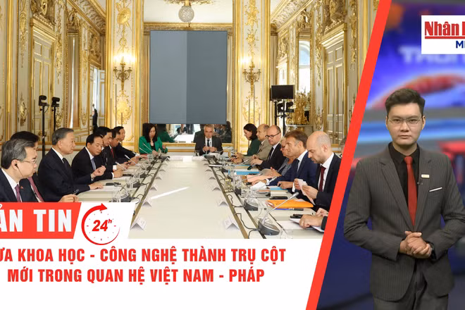 [Video] Thời sự 24h ngày 11/9/2026: Đưa khoa học - công nghệ thành trụ cột mới trong quan hệ Việt Nam - Pháp