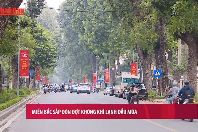 [Video] Miền Bắc sắp đón đợt không khí lạnh đầu mùa