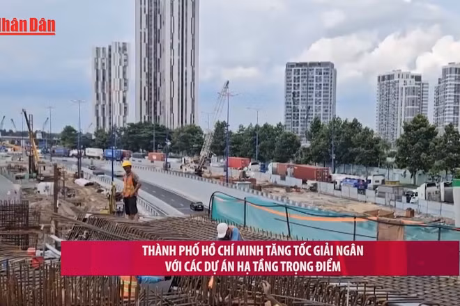 [Video] Thành phố Hồ Chí Minh tăng tốc giải ngân với các dự án hạ tầng trọng điểm