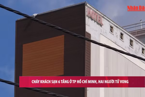 [Video] Cháy khách sạn 6 tầng ở TP Hồ Chí Minh, hai người tử vong 