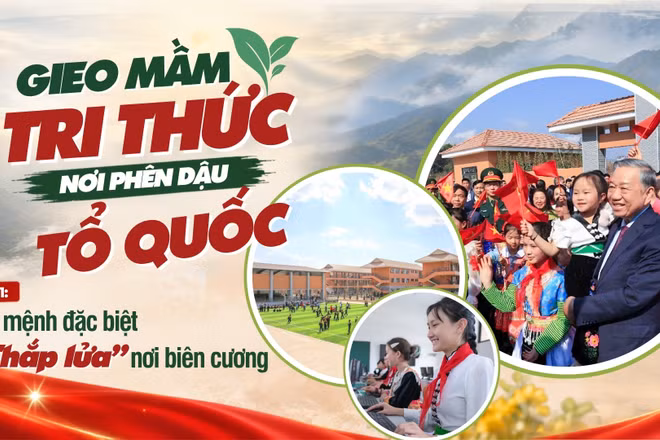 Bài 1: Sứ mệnh đặc biệt “thắp lửa” nơi biên cương