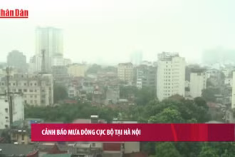 [Video] Cảnh báo mưa dông cục bộ tại Hà Nội