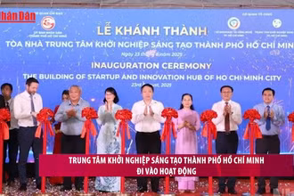 [Video] Trung tâm Khởi nghiệp sáng tạo TP Hồ Chí Minh đi vào hoạt động