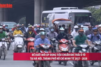 [Video] Đề xuất mới áp dụng tiêu chuẩn khí thải ô tô tại Hà Nội, thành phố Hồ Chí Minh