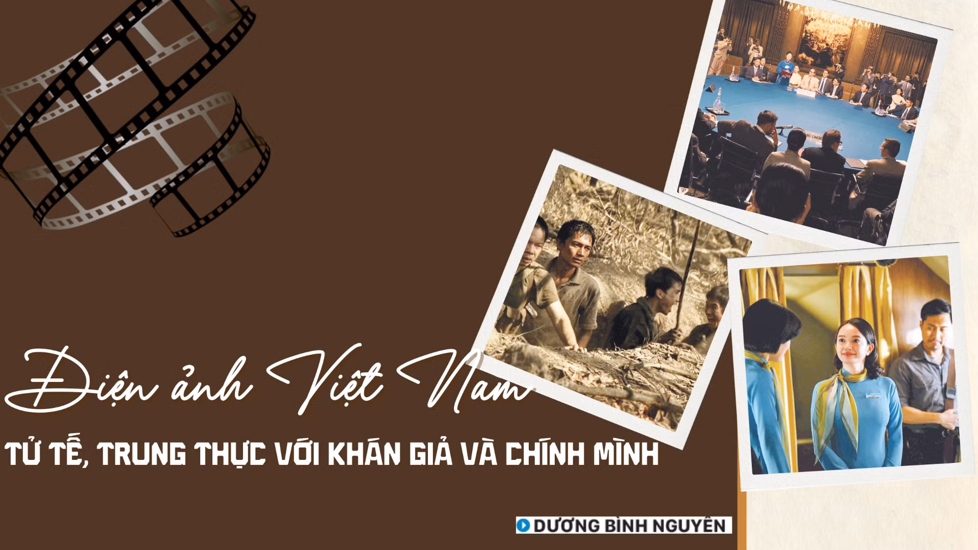 Điện ảnh Việt Nam tử tế, trung thực với khán giả và chính mình