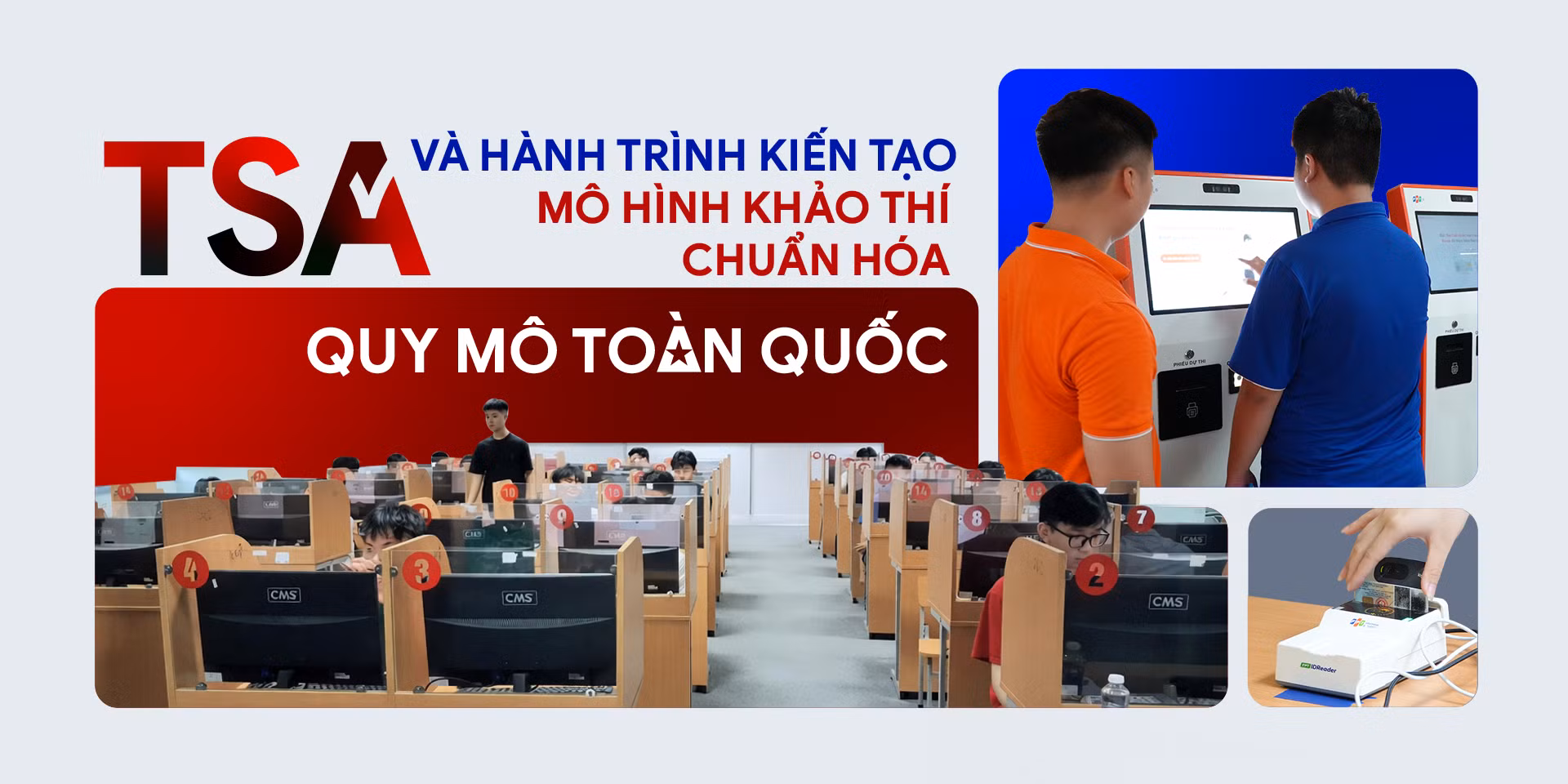 Kỳ thi đánh giá tư duy (TSA) và hành trình kiến tạo mô hình khảo thí chuẩn hóa quy mô toàn quốc