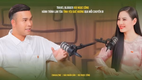 Travel Blogger Bùi Ngọc Công: Hành trình lan tỏa tình yêu quê hương qua mỗi chuyến đi