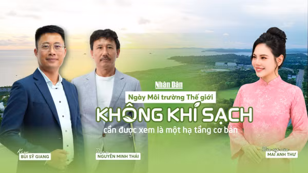 Ngày Môi trường Thế giới: Không khí sạch cần được xem là một hạ tầng cơ bản