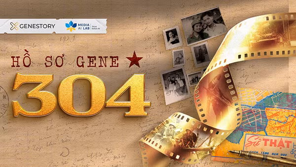 Hồ sơ Gene 304 và chuyện những người trẻ “viết tiếp câu chuyện non sông”