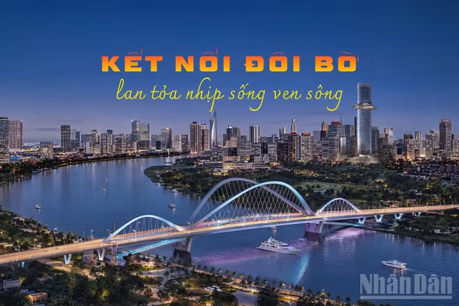Kết nối đôi bờ, lan tỏa nhịp sống ven sông