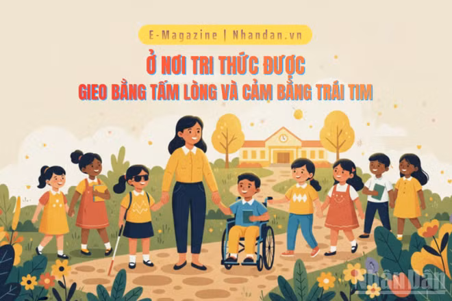 Ở nơi tri thức được gieo bằng tấm lòng và cảm bằng trái tim