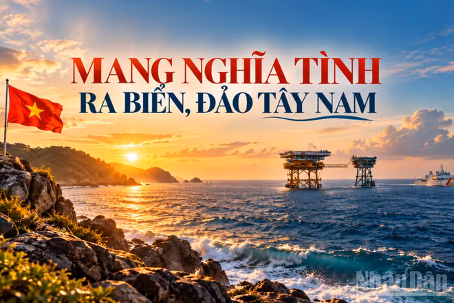 Mang nghĩa tình ra biển, đảo Tây Nam 