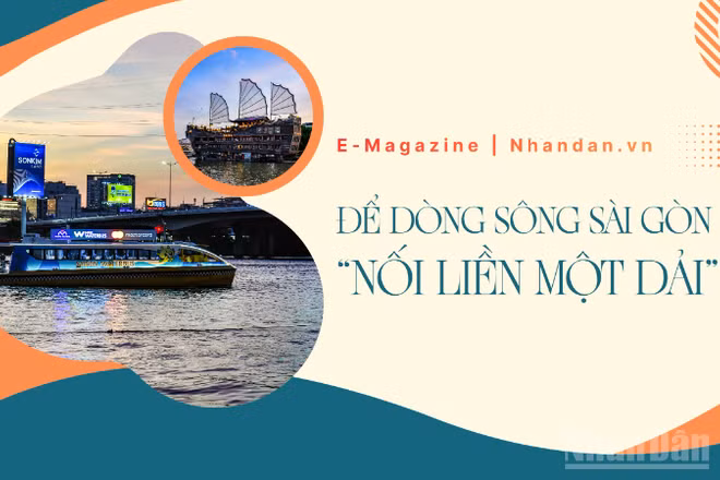 Để dòng sông Sài Gòn “nối liền một dải”