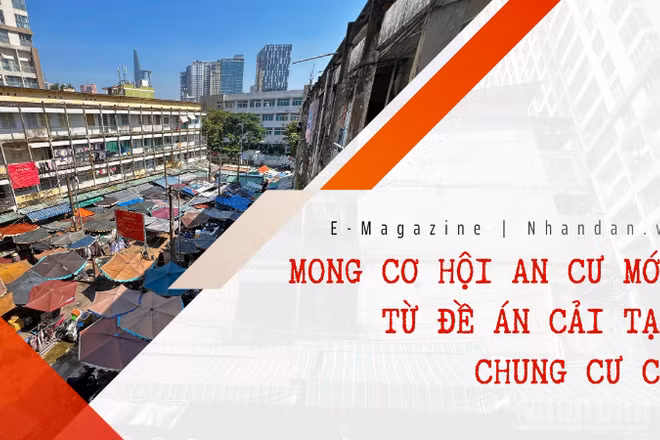Mong cơ hội an cư mới từ đề án cải tạo chung cư cũ