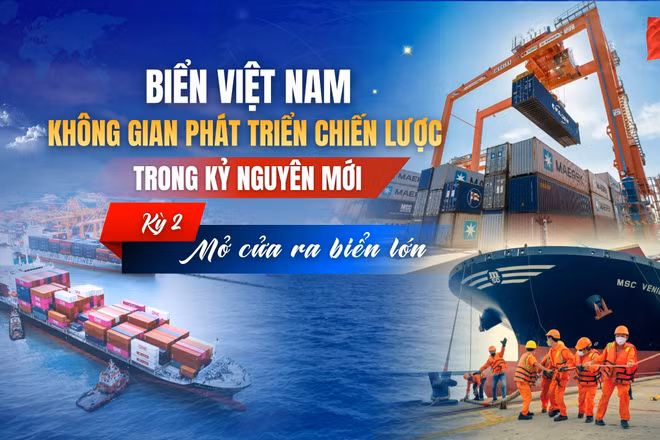 Kỳ 2: Mở cửa ra biển lớn