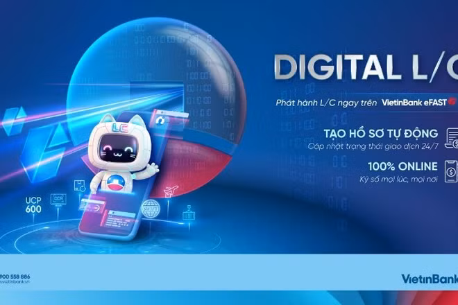 Từ xu hướng đến thực tiễn: Giải pháp tài trợ thương mại VietinBank Digital L/C 