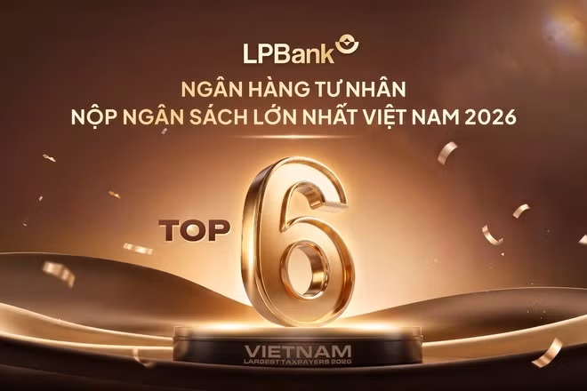 LPBank được vinh danh Top 6 ngân hàng tư nhân nộp ngân sách lớn nhất Việt Nam 2026. (Nguồn ảnh: LPBank)
